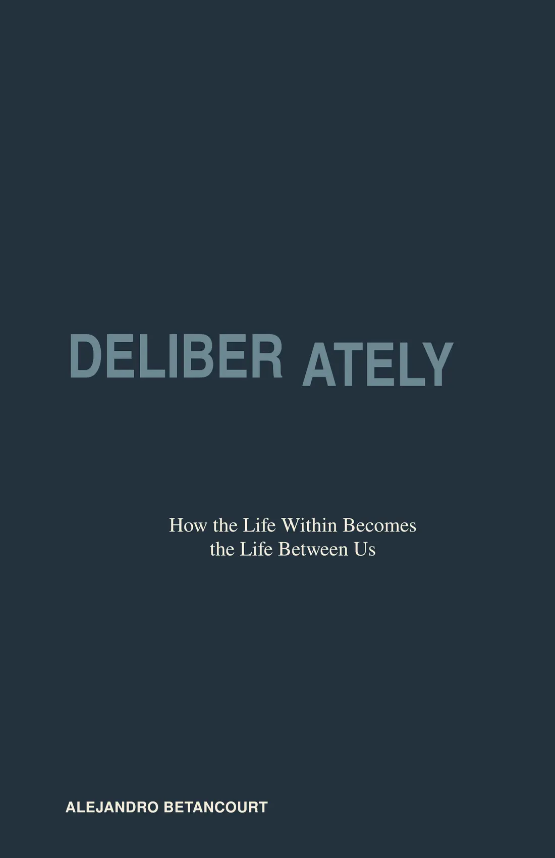 Final cover of DELIBERATELY