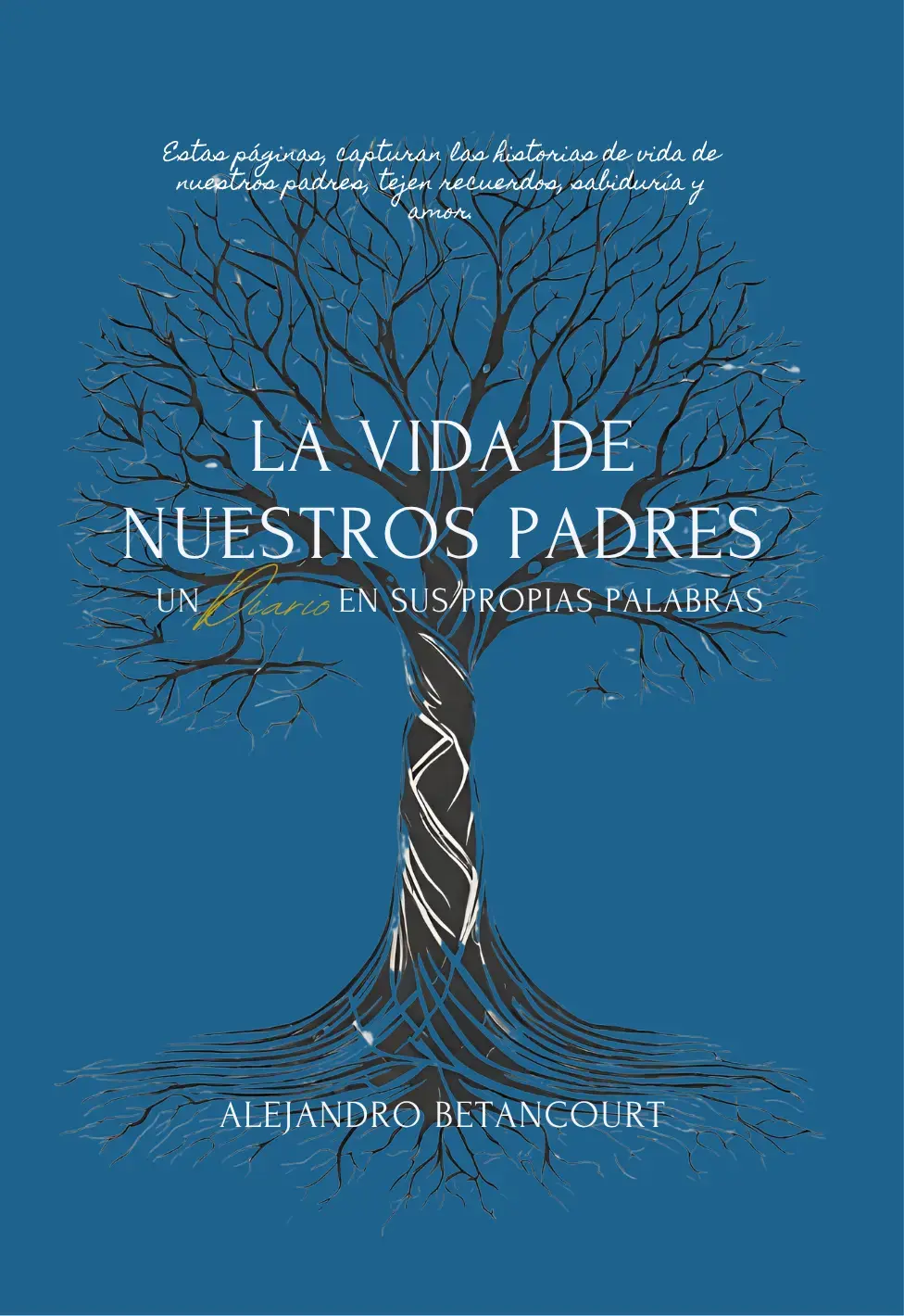La Vida de Nuestros Padres